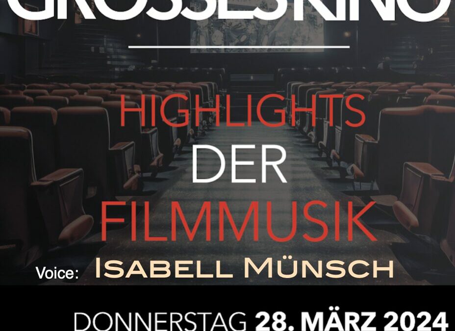 Grosses Kino- Highlights der Filmmusik